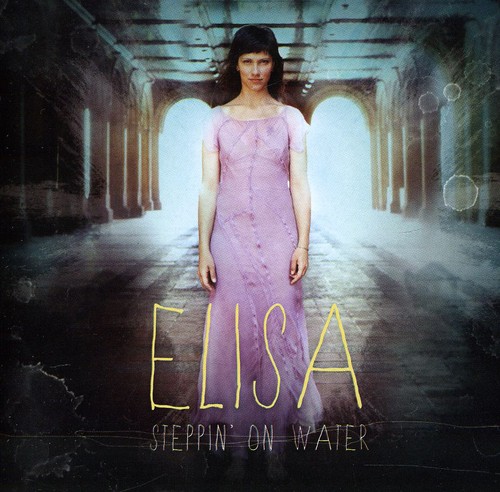 Elisa - Steppin on Water