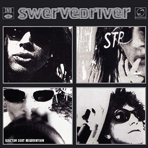 Swervedriver - Ejector Seat Reservation