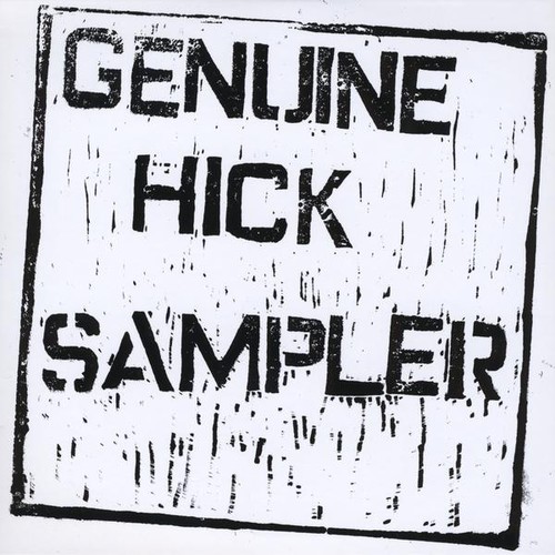 Genuine Hick - Genuine Hick Sampler