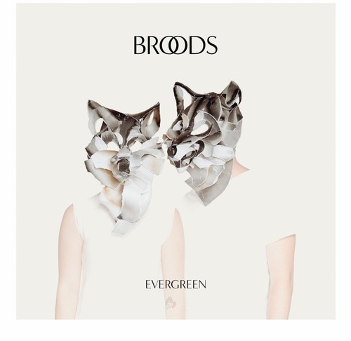 Broods - Evergreen