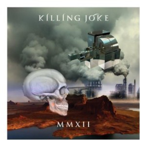 Killing Joke - Mmxii [Import]