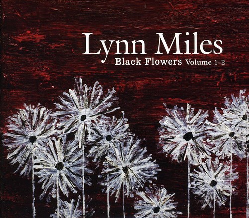 Lynn Miles - Black Flowers