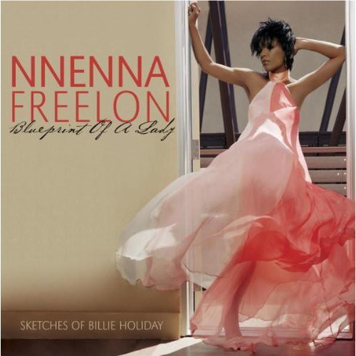 Nnenna Freelon - Blueprint of a Lady: Sketches of Billie Holiday