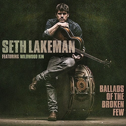 Seth Lakeman - Ballads Of The Broken Few [Import LP]