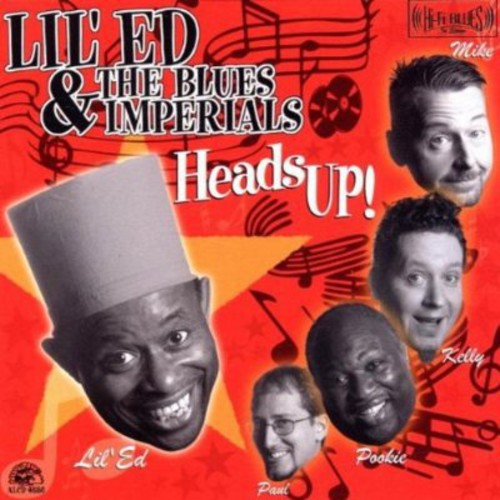 Lil' Ed & The Blues Imperials - Heads Up