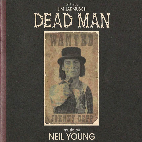 Neil Young - Dead Man (Music From and Inspired by the Motion Picture)