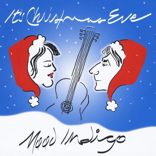Mood Indigo - It's Christmas Eve