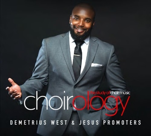 Demetrius West - Choirology: Study of Choir Music