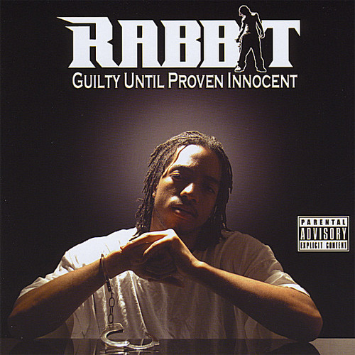 Rabbit - Guilty Until Proven Innocent