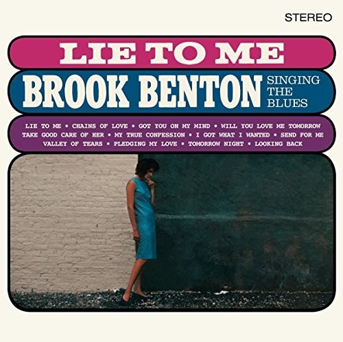 Brook Benton - Lie To Me: Brook Benton Singing The Blues + 2 Bonus Tracks