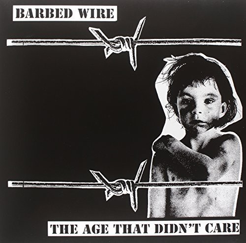 Barbed Wire - Age That Didn't Care