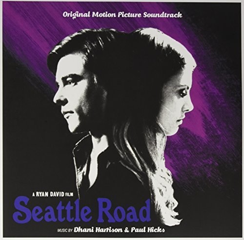 Harrison, Dhani / Hicks, Paul - Seattle Road (Original Motion Picture Soundtrack)