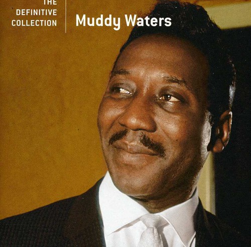 Muddy Waters - Definitive Collection