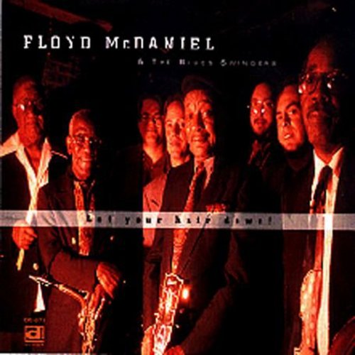 Floyd McDaniel - Let Your Hair Down
