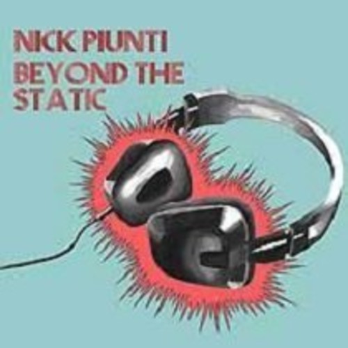 Nick Piunti - Beyond the Static