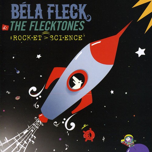 BÃ©la Fleck & The Flecktones - Rocket Science