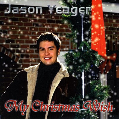 Jason Yeager - My Christmas Wish