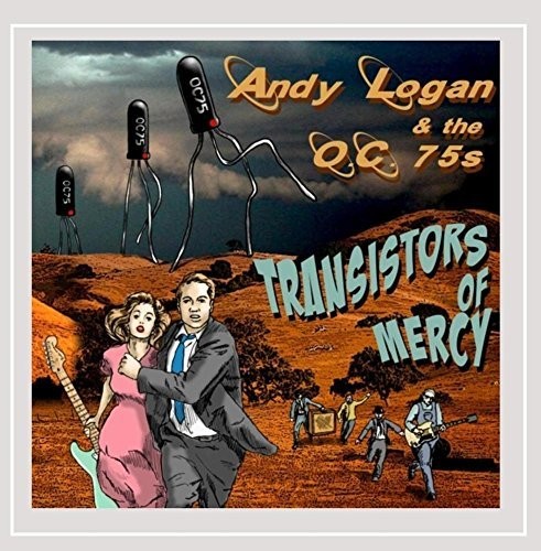 ANDY LOGAN - Transistors of Mercy