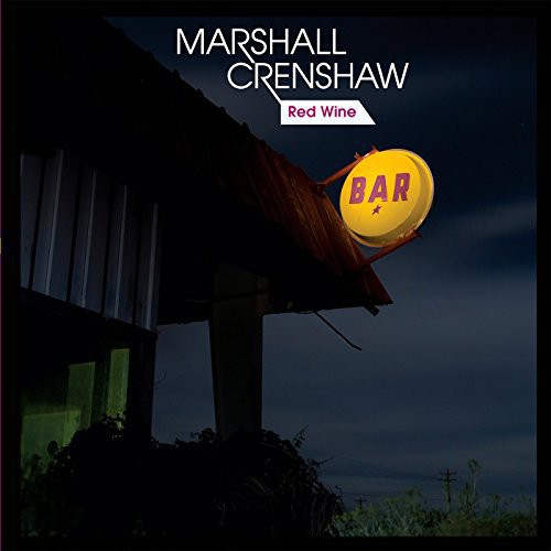 Marshall Creenshaw - Red Wine