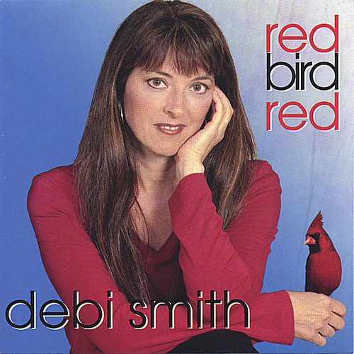 Debi Smith - Red Bird Red