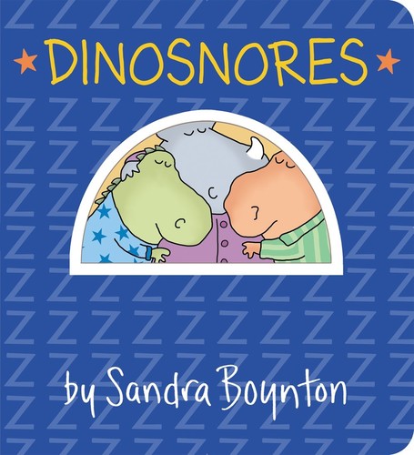 Sandra Boynton - Dinosnores