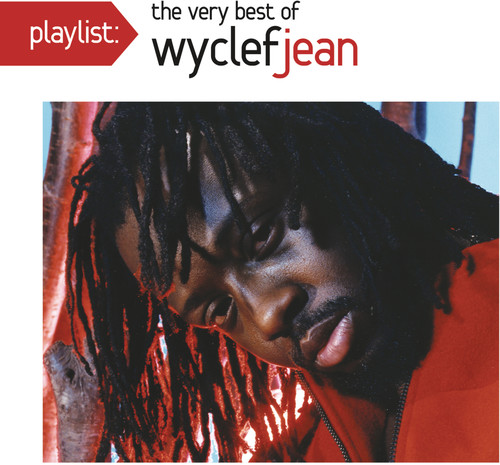 Playlist: The Very Best of Wyclef Jean