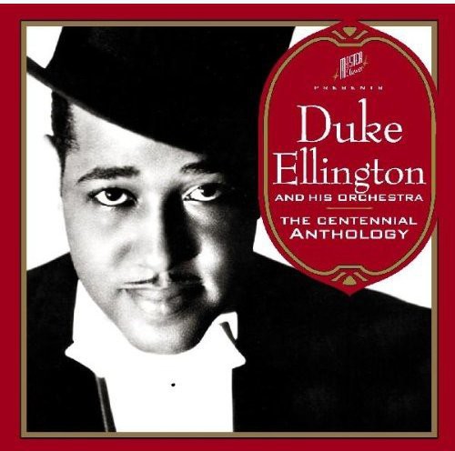 Duke Ellington & His Orchestra - Centennial Anthology