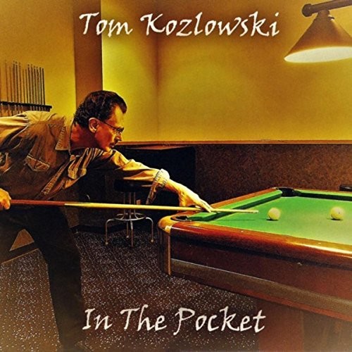 Tom Kozlowski - In The Pocket