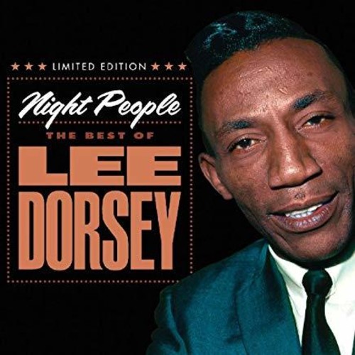 Lee Dorsey - Night People: The Best Of Lee Dorsey