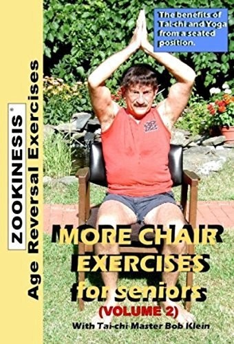 ZOOKINESIS - Age Reversal Exercises - More Chair Exercises for Seniors