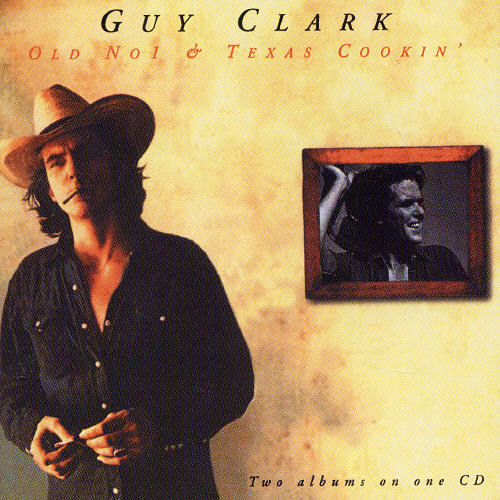 Guy Clark - Old Pt. 1-Texas Cookin' [Import]
