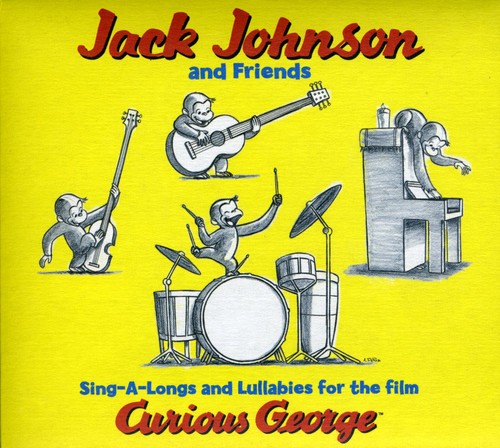 Jack Johnson - Sing-A-Longs and Lullabies for the Film Curious George (Original Soundtrack)