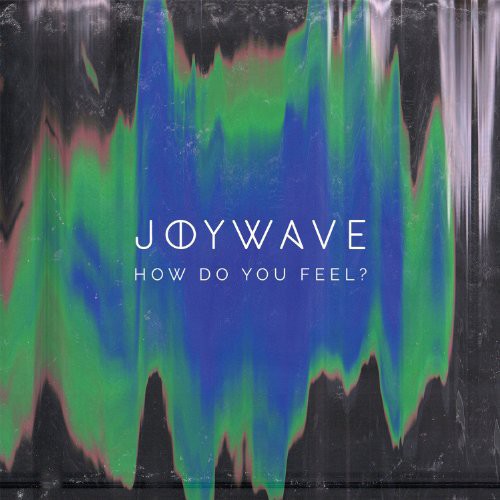 Joywave - How Do You Feel? [Vinyl]