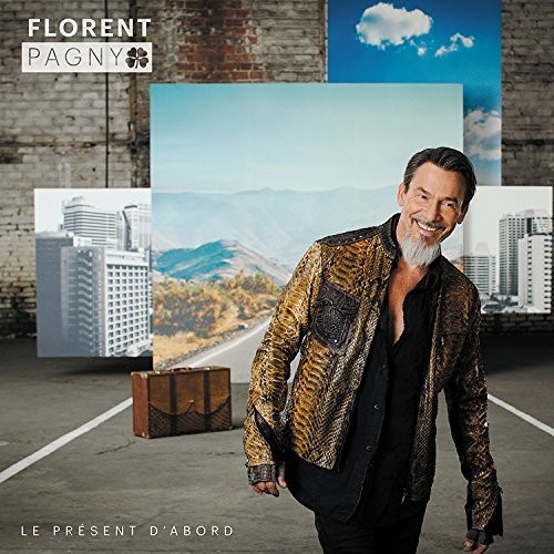 Florent Pagny - Le Present D'Abord