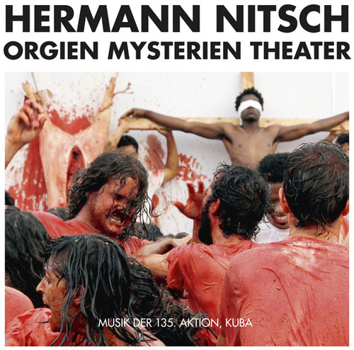 Hermann Nitsch - Musik Der 135. Aktion,Kuba