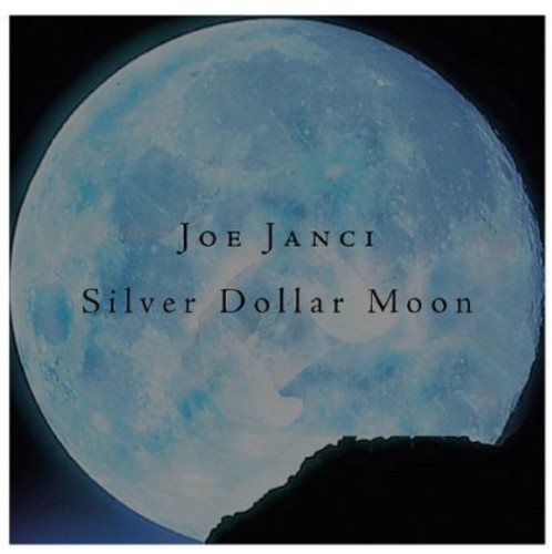Joe Janci - Silver Dollar Moon