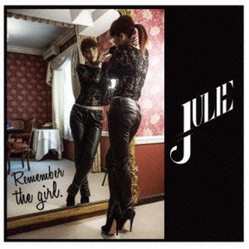 Julie - Remember the Girl