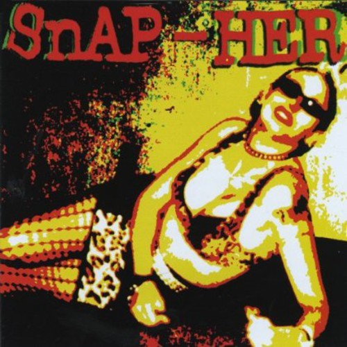 Snap-Her - Queen Bitch of Rock & Roll