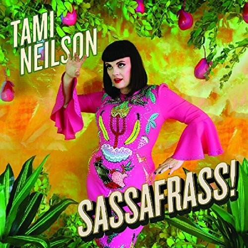 Tami Neilson - Sassafrass [Limited Edition] [Download Included]