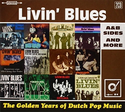Livin Blues - Golden Years Of Dutch Pop Music: AAndB Sides and More