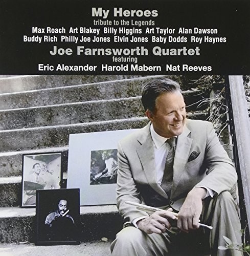 Joe Farnsworth - My Heroes