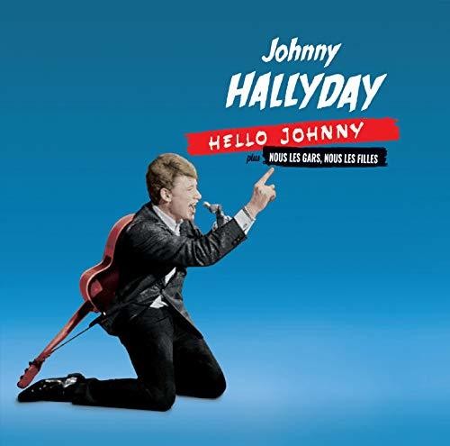 Johnny Hallyday - Hello Johnny / Nous Les Gars Nous Les Filles [Deluxe]