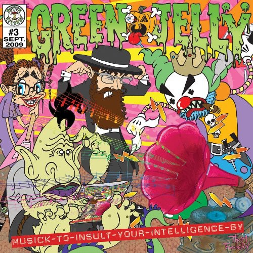 Green Jelly - Musick to Insult Your Intellegence By