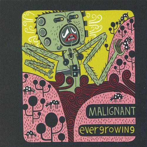 Malignant - Evergrowing
