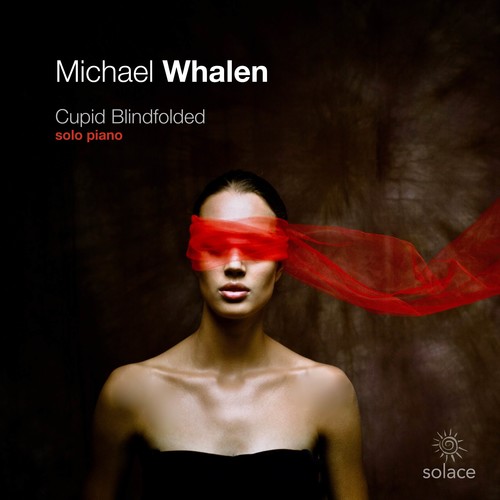 Michael Whalen - Cupid Blindfolded [Digipak]