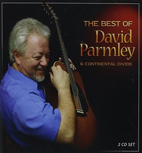 Best Of David Parmley and Continental Divide