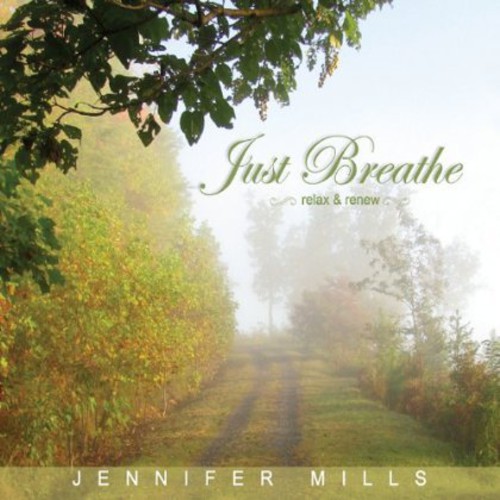 Jennifer Mills - Just Breathe