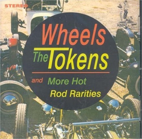 Tokens - Wheels / More Hot Rod Rarities