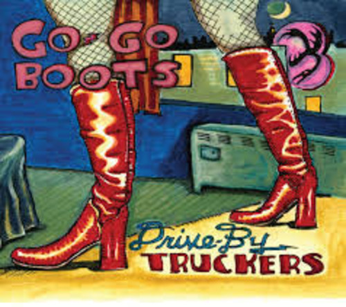 Drive-By Truckers - Go-Go Boots (W/Cd) (Bonus Track) [180 Gram]