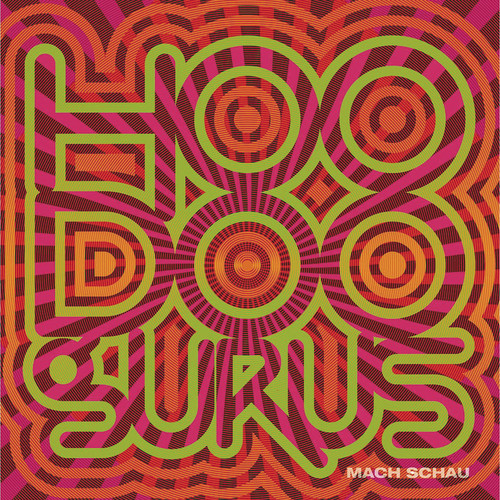 Hoodoo Gurus - Mach Schau [Reissue] (Aus)